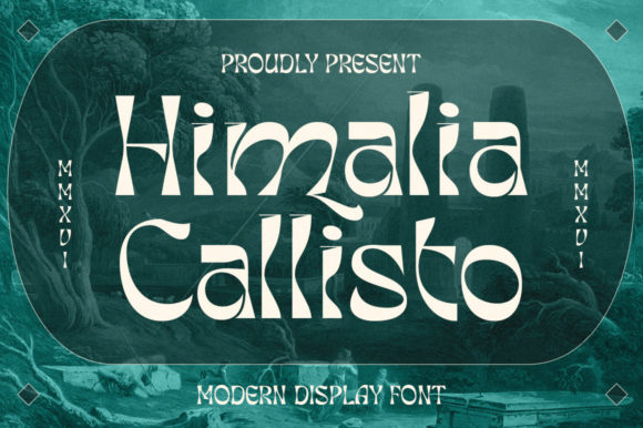 Himalia Callisto: A Whimsical Display Font That Actually Works
