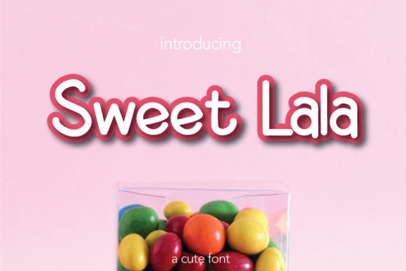 Sweet Lala: A Playful Display Font for Handmade Creators