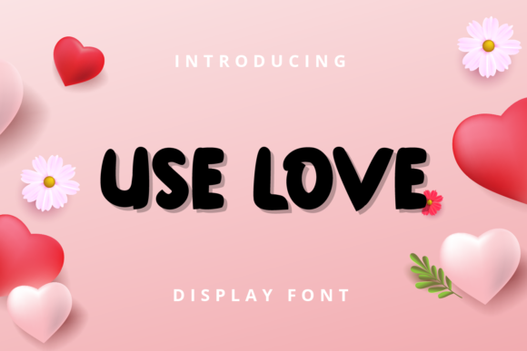 Use Love: A Display Font That Makes Your Brand Feel Like Home